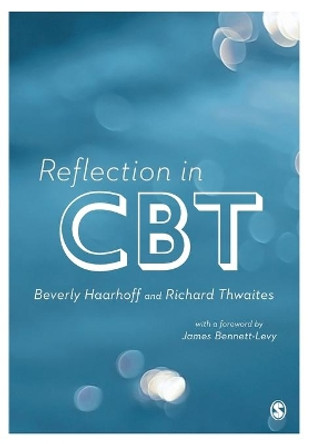 Reflection in CBT by Beverly Haarhoff 9781446258897