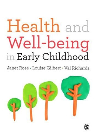 Health and Well-being in Early Childhood by Janet Rose 9781446287309