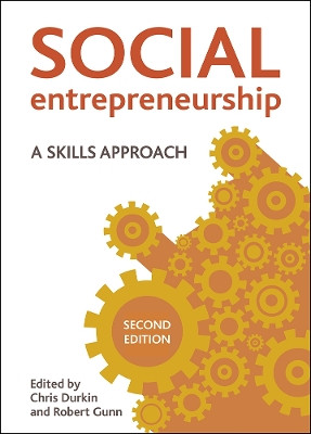 Social Entrepreneurship: A Skills Approach by Christopher Durkin 9781447331711