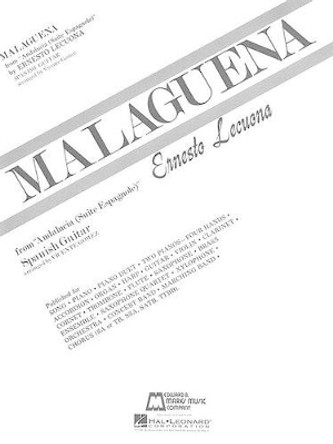 Malaguena: Guitar Solo by Ernesto Lecuona 9781458459558