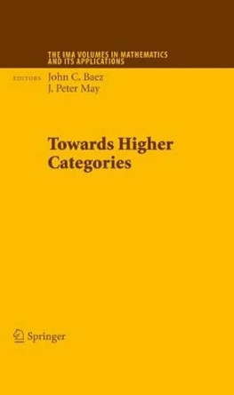 Towards Higher Categories by John C. Baez 9781461424635
