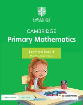 Cambridge Primary Mathematics Learner's Book 4 with Digital Access (1 Year) by Emma Low