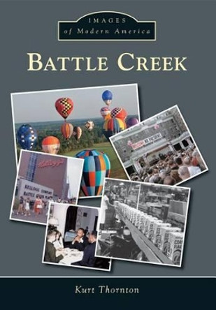 Battle Creek by Kurt Thornton 9781467111577