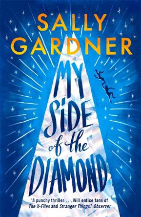 My Side of the Diamond by Sally Gardner 9781471406812