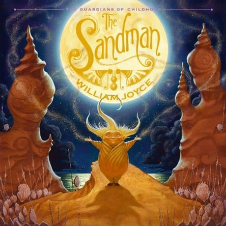 The Guardians of Childhood: The Sandman by William Joyce 9781442430426