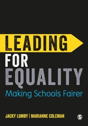 Leading for Equality: Making Schools Fairer by Jacky Lumby 9781473916289