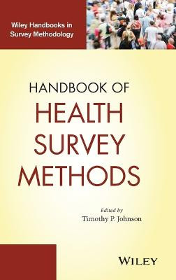 Handbook of Health Survey Methods by Timothy P. Johnson