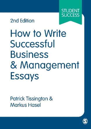 How to Write Successful Business and Management Essays by Patrick Tissington 9781473960510