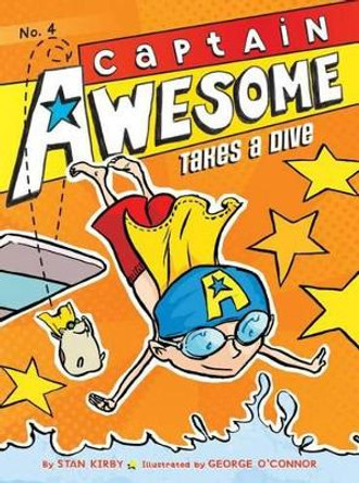 Captain Awesome Takes a Dive by Stan Kirby 9781442442030