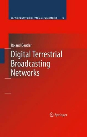 Digital Terrestrial Broadcasting Networks by Roland Beutler 9781441935007