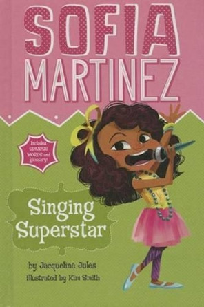 Singing Superstar by Jacqueline Jules 9781479587162