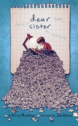 Dear Sister by Alison McGhee 9781481451437