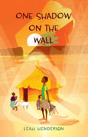 One Shadow on the Wall by Leah Henderson 9781481462969