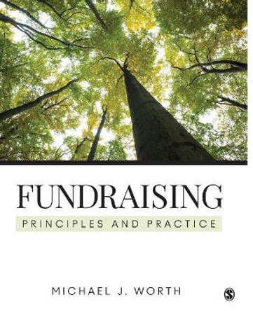 Fundraising: Principles and Practice by Michael J. Worth 9781483319520