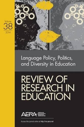 Review of Research in Education: Language Policy, Politics, and Diversity in Education by Kathryn M. Borman 9781483358758