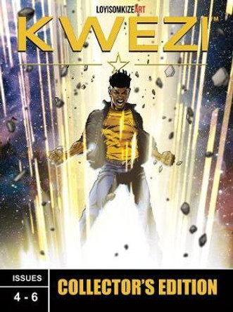 Kwezi 2: Collector's edition 4-6 by Loyiso Mkize 9781485622970