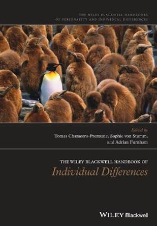 The Wiley-Blackwell Handbook of Individual Differences Tomas Chamorro-Premuzic (Goldsmiths College, London, UK) 9781119050308
