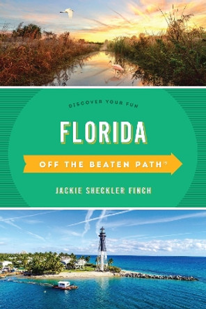 Florida Off the Beaten Path (R): Discover Your Fun by Diana Gleasner 9781493044061