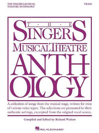 Singer's Musical Theatre Anthology Trios: Book Only by Richard Walters 9781495098871