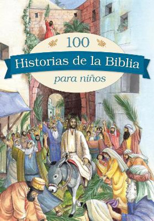 100 historias de la Biblia para ninos by Copenhagen Publishing Company 9781496434272