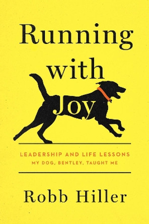 Running with Joy by Robb Hiller 9781496449696