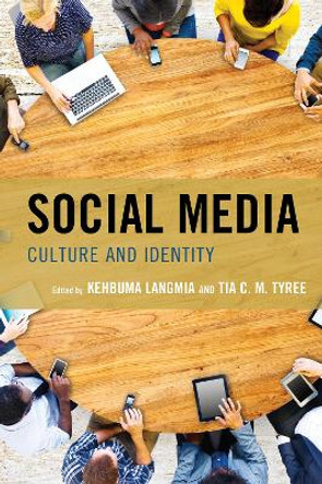 Social Media: Culture and Identity by Kehbuma Langmia 9781498548595
