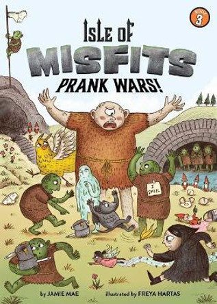 Isle of Misfits: Prank Wars! by Jamie Mae 9781499808520
