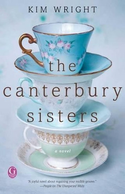 The Canterbury Sisters by Kim Wright 9781501100765