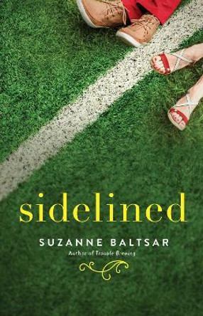 Sidelined by Suzanne Baltsar 9781501188336
