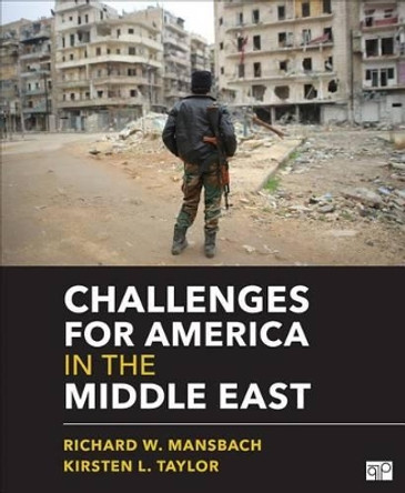 Challenges for America in the Middle East by Richard W. Mansbach 9781506308227