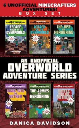 An Unofficial Overworld Adventure Series Box Set by Danica Davidson 9781510715332