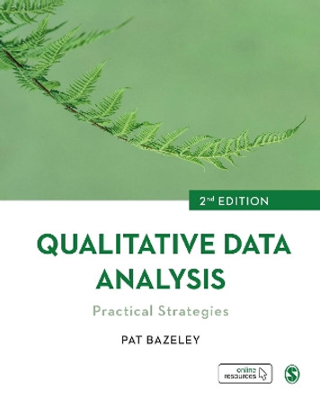 Qualitative Data Analysis: Practical Strategies by Pat Bazeley 9781526404763