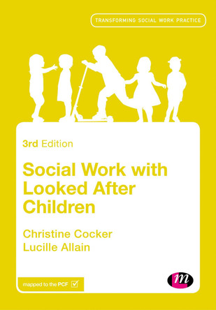 Social Work with Looked After Children by Christine Cocker 9781526424372