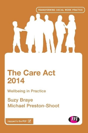 The Care Act 2014: Wellbeing in Practice by Suzy Braye 9781526446862