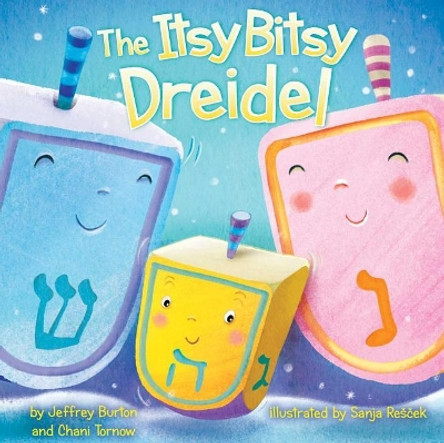 The Itsy Bitsy Dreidel by Jeffrey Burton 9781534400221