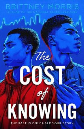 The Cost of Knowing by Brittney Morris 9781534445451