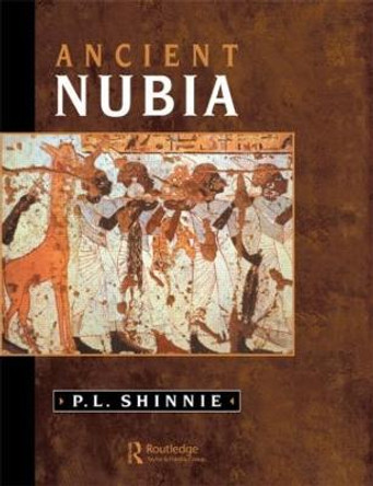 Ancient Nubia by Shinnie