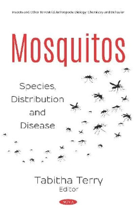 Mosquitos: Species, Distribution and Disease by Tabitha Terry 9781536151572