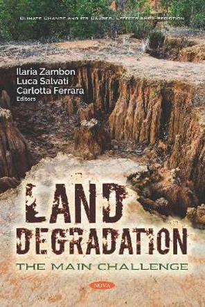 Land Degradation: The Main Challenge by Ilaria Zambon 9781536155754