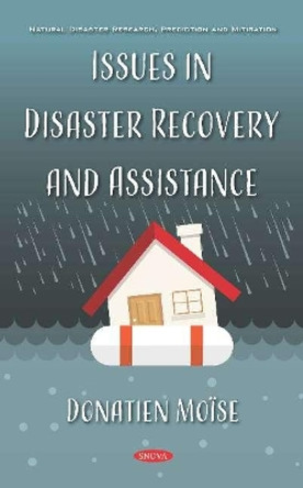 Issues in Disaster Recovery and Assistance by Donatien Moise 9781536163087