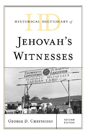 Historical Dictionary of Jehovah's Witnesses by George D. Chryssides 9781538119518