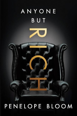 Anyone But Rich by Penelope Bloom 9781542014151