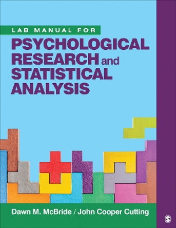 Lab Manual for Psychological Research and Statistical Analysis by Dawn M. McBride 9781544363493