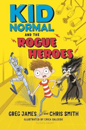 Kid Normal and the Rogue Heroes by Erica Salcedo 9781547600984