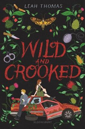 Wild and Crooked by Leah Thomas 9781547600021