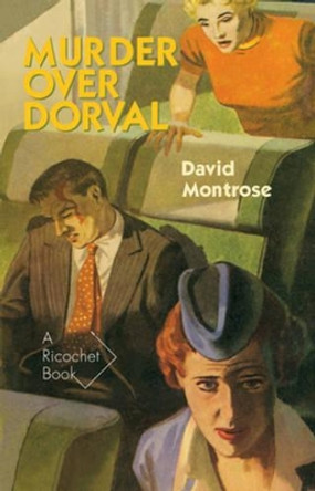 Murder Over Dorval by David Montrose 9781550652918