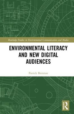 Environmental Literacy and New Digital Audiences by Pat Brereton