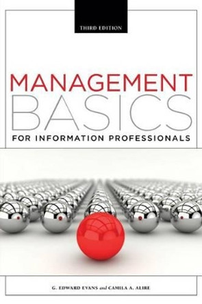 Management Basics for Information Professionals by G Edward Evans 9781555709099