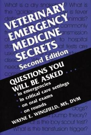 Veterinary Emergency Medicine Secrets by Wayne E. Wingfield 9781560534211