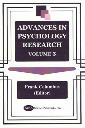 Advances in Psychology Research: Volume 3 by Frank Columbus 9781560728979